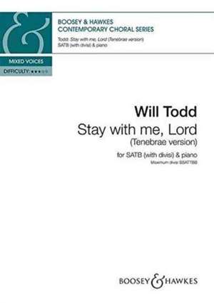 STAY WITH ME LORD de WILL TODD