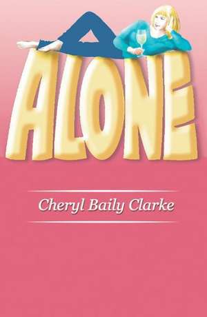 Alone de Cheryl Clarke