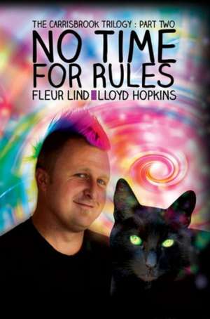 No Time for Rules: The War Begins de Fleur Lind