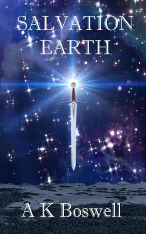 Salvation Earth de Alan K Boswell