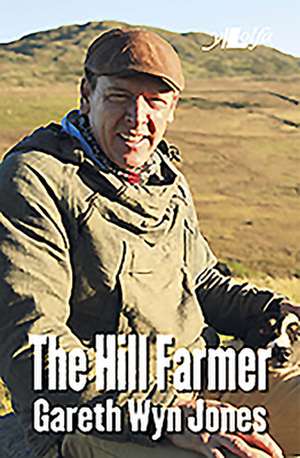 The Hill Farmer de Ph.D. Jones, Gareth Wyn