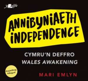 Annibyniaeth / Independence de Mari Emlyn