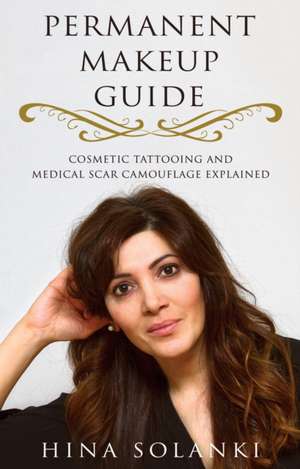 Permanent Makeup Guide de Hina Solanki