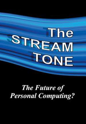 The STREAM TONE de T. Gilling