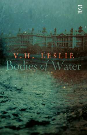 Bodies of Water de V.H. Leslie