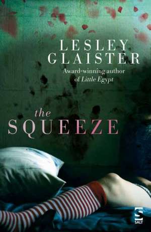 The Squeeze de Lesley Glaister