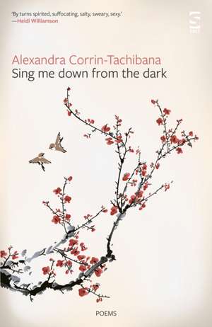 Sing Me Down from the Dark de Alexandra Corrin-Tachibana
