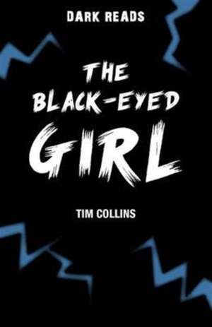 The Black-Eyed Girl de Tim Collins