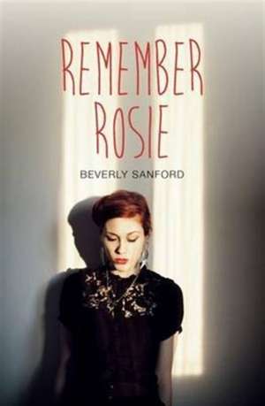 Remember Rosie de Beverly Sanford