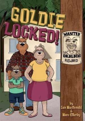 Goldie Locked! de Ian MacDonald