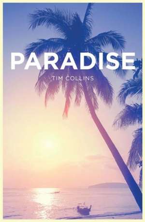 Paradise de Tim Collins