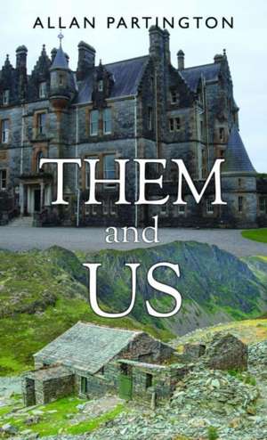Them and Us de Allan Partington