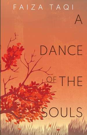 A Dance of the Souls de Faiza Taqi