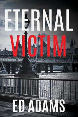 Eternal Victim de Ed Adams