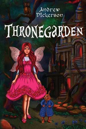 Thronegarden de Andrew Dickerson