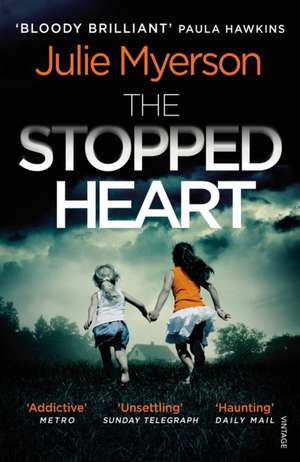 The Stopped Heart de Julie Myerson