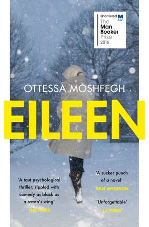 Eileen de Ottessa Moshfegh