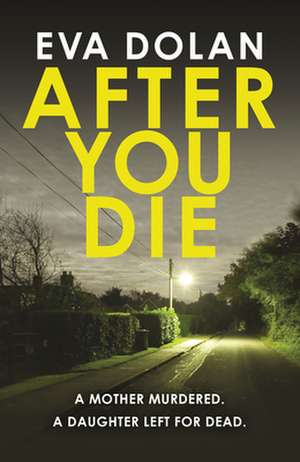 After You Die de Eva Dolan