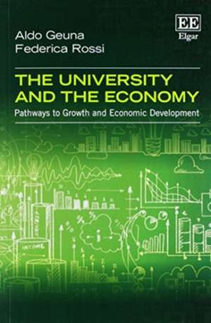 The University and the Economy – Pathways to Growth and Economic Development de Aldo Geuna