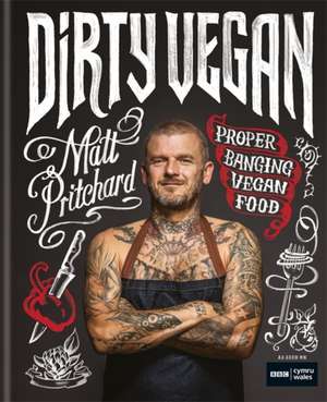 Dirty Vegan de Matt Pritchard