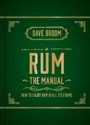 Rum the Manual de Dave Broom