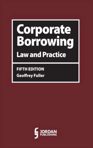 Corporate Borrowing de Geoffrey Fuller