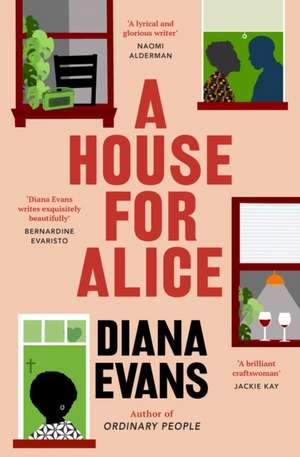 A House for Alice de Diana Evans