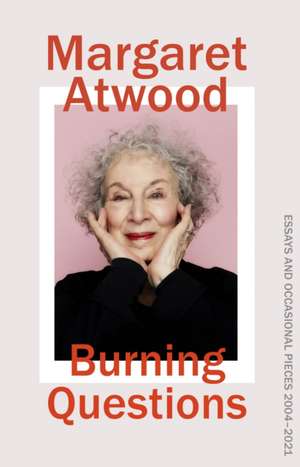 Burning Questions de Margaret Atwood