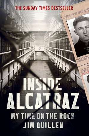 Inside Alcatraz de Jim Quillen