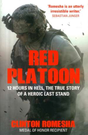 Red Platoon de Clinton Romesha