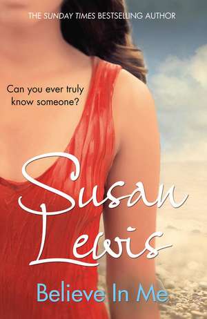 Believe In Me de Susan Lewis