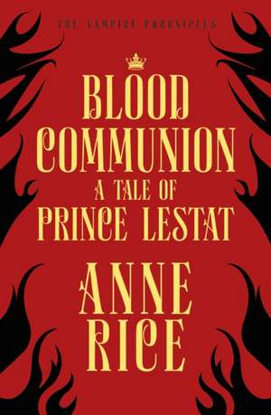 Blood Communion de Anne Rice