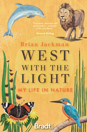 West with the Light de Brian Jackman