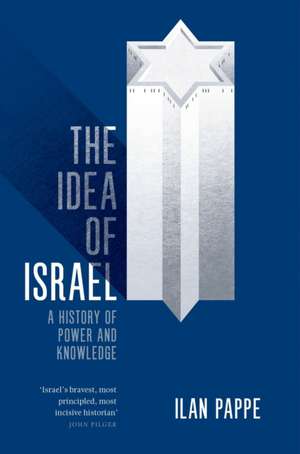 The Idea of Israel de Ilan Pappe