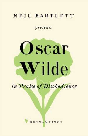 In Praise of Disobedience de Oscar Wilde