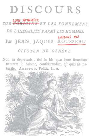 Lessons on Rousseau de Louis Althusser