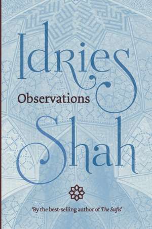 Observations de Idries Shah