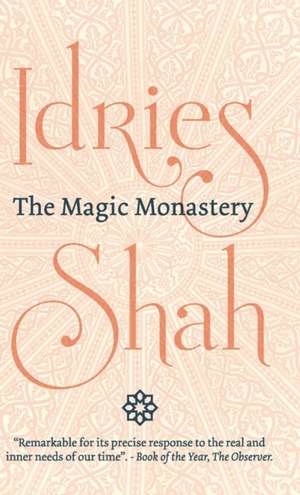 The Magic Monastery de Idries Shah