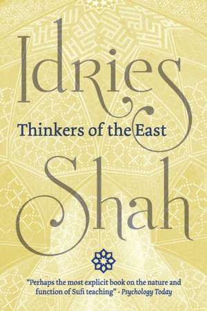 Thinkers of the East (Pocket Edition) de Idries Shah