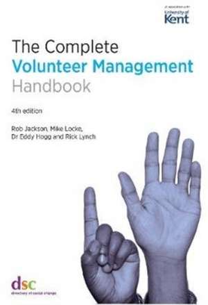 The Complete Volunteer Management Handbook de Eddy Hogg