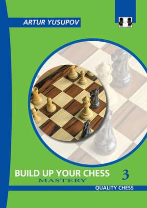 Boost Your Chess 3 de Artur Yusupov