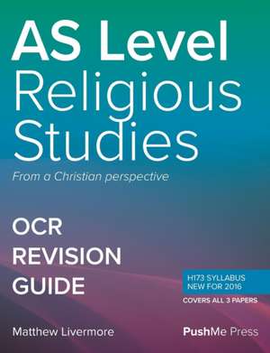 AS Religious Studies Revision Guide Components 01, 02 & 03 de Matt Livermore