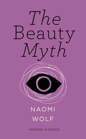 The Beauty Myth de Naomi Wolf