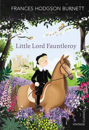 Little Lord Fauntleroy de Frances Hodgson Burnett