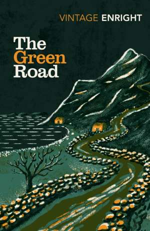 The Green Road de Anne Enright