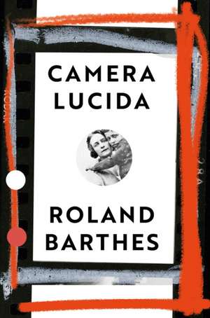 Barthes, R: Camera Lucida