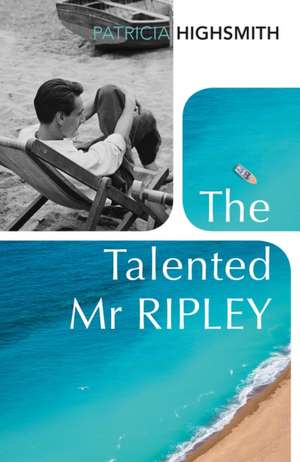 The Talented Mr Ripley de Patricia Highsmith