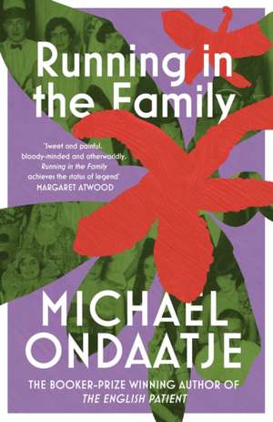 Running in the Family de Michael Ondaatje