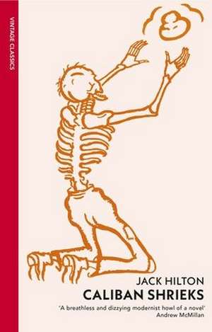 Caliban Shrieks de Jack Hilton