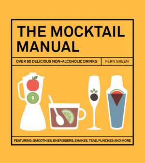 The Mocktail Manual de Fern Green